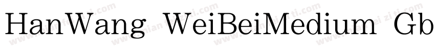 HanWang WeiBeiMedium Gb5字体转换